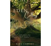 Eden Calling: A Dark Urban Fantasy: 1 (The Eternal Veil)
