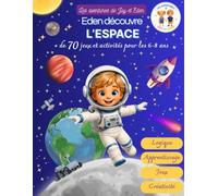Eden découvre l'espace (Les aventures de Joy et Eden)