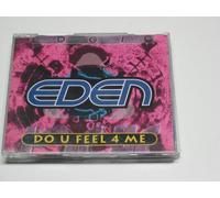 Eden - Do U Feel 4 Me