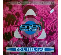 Eden - Do U Feel 4 Me [Vinyl Maxi-Single] [VINYL]