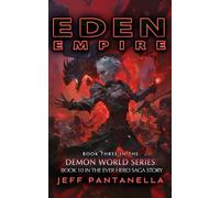 EDEN EMPIRE (THE EVER HERO SAGA): Mystic, Sword and Sorcery, Action Adventure Series