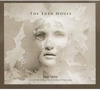 Eden House - Bad Men: On Their Way To Do Bad Things