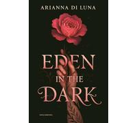 Eden in the dark: SPANISH EDITION