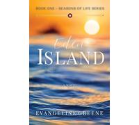 Eden Island: In the beginning there was light...: 1 (Seasons of Life)
