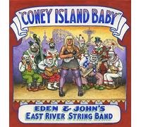 EDEN & JOHN'S EAST RIVER STRING BAND - Coney Island Baby [VINYL]