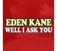 EDEN KANE - WELL I ASK YOU CD NEW