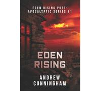 Eden Rising: 1 (Eden Rising Post-Apocalyptic Series)