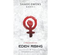 Eden Rising (The Dark Sanctuary)