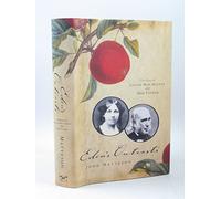 Eden′s Outcasts - The Story of Louisa May Alcott and Her Father