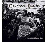 Eden Stell Guitar Duo - Federico Mompou: Cançons I Danses