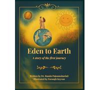 Eden to Earth: A story of the first journey