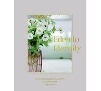 Eden to Eternity: The Chronological Story of Scripture Volume 3