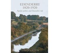 Edenderry: Popular politics and Downshire Rule