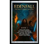 EDENFALL: War of the Zodiac Dragons: Book 1: Fire of Aries - The Ember Awakening (EDENFALL: The War of the Zodiac Dragons)