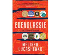 Edenglassie: Longlisted for the 2024 Miles Franklin Literary Award