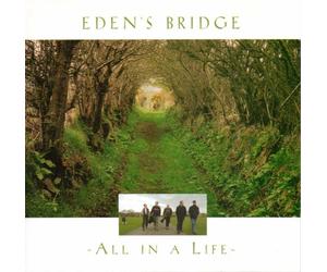 Edens Bridge - All in a Life