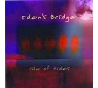 EDEN'S BRIDGE - ISLE OF TIDES EDEN'S BRIDGE