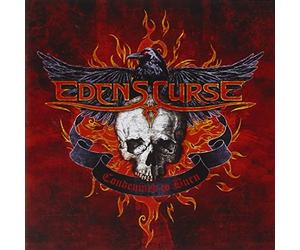 Edens Curse - Condemned To Burn/The Uk..