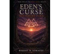 Eden's Curse: Nevermore Dawn (Eden's Curse Trilogy)