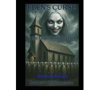 Eden's Curse: The Legend of Lorelei (Eden's Curse Trilogy)