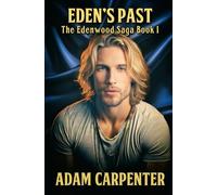 Eden's Past (The Edenwood Saga)