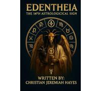 EDENTHEIA - THE 14TH ASTROLOGICAL SIGN