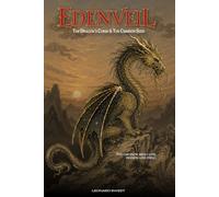 Edenveil: The Dragon's Curse & The Crimson Seed