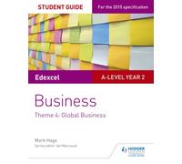 Edexcel A-level Business Student Guide: Theme 4: Global Business