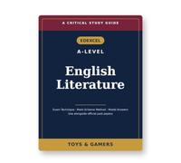 Edexcel A-Level English Literature: Critical Study Guide - Exam Technique, Mark-Scheme Method & Model Answers (Use Alongside Official Past Papers)