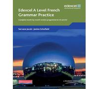 Edexcel A Level French Grammar Practice Book – Pearson Education