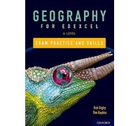 Digby – Edexcel A Level Geography Exam Practice – Oxford University Press