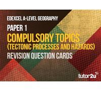 Edexcel A-Level Geography Tectonic Processes and Hazards Revision Cards