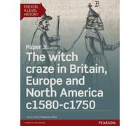 Edexcel A Level History, Paper 3: The Witch Craze in Britain, Europe and North America C1580-C1750 Student Book + Activebook (Edexcel GCE History 2015) by Mr Oliver Bullock (2016-03-09)