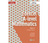 Edexcel A Level Mathematics Student Book Year 2