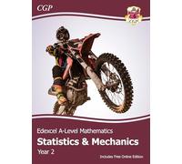 Edexcel A-Level Mathematics Student Textbook - Statistics & Mechanics Year 2 + Online Edition: (CGP Edexcel A-Level Maths)