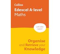 Edexcel A-level Maths: Organise and Retrieve Your Knowledge – Ideal for 2026/2027 exams (Collins)