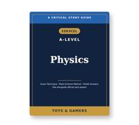 Edexcel A-Level Physics: Critical Study Guide - Exam Technique, Mark-Scheme Method & Model Answers (Use Alongside Official Past Papers)