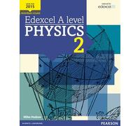 Edexcel A level Physics Student Book 2 + ActiveBook: (Edexcel GCE Science 2015)