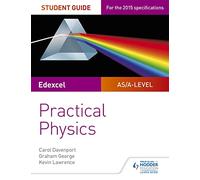 Edexcel A-level Physics Student Guide: Practical Physics