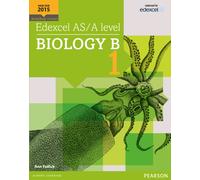Edexcel AS/A level Biology B Student Book 1 + ActiveBook: (Edexcel GCE Science 2015)