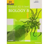 Edexcel AS/A Level Biology B Student Book 1 + Activebook (Edexcel A Level Science (2015)) by Fullick, Ann (May 1, 2015) Paperback