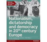 Edexcel AS/A Level History, Paper 1&2: Nationalism, Dictatorship and Democracy in 20th Century Europe: Student Book + ActiveBook (Edexcel GCE Hist...