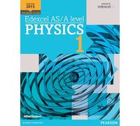 Edexcel AS/A level Physics Student Book 1 + ActiveBook - Edexcel GCE Science 2015 - Pearson