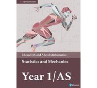 Edexcel AS and A level Mathematics Statistics & Mechanics Year 1/AS Textbook + e-book