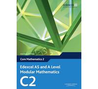 Edexcel AS and A Level Modular Mathematics Core Mathematics 2 C2