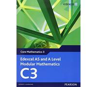 Edexcel AS and A Level Modular Mathematics - Core Mathematics 3 by Keith Pledger (24-Dec-2008) Paperback