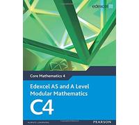[(Edexcel AS and A Level Modular Mathematics Core Mathematics 4 C4)] [ By (author) Keith Pledger ] [January, 2009]