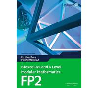 Edexcel AS and A Level Modular Mathematics - Further Pure Mathematics 2