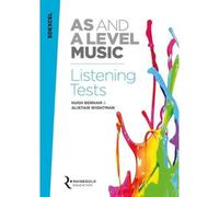 EDEXCEL AS and A Level Music Listening Tests | Comprehensive Exam Preparation Book for Students | Includes Practice Questions, Music Dictation, Error Identification, and Online Audio Tracks