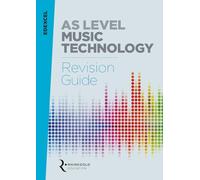 Edexcel AS Level Music Technology Revision guide